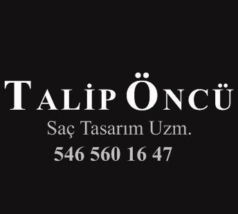 TALİP ÖNCÜ SAÇ TASARIM MERKEZİ